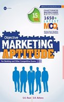 Marketing Aptitude (Objective with Subjective) (15 Model Tests, Chapter Wise 1650+ Latest Mcqs)