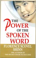 THE POWER OF THE SPOKEN WORD