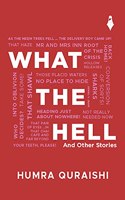 What The Hell And Other Stories
