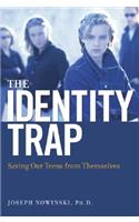 Identity Trap