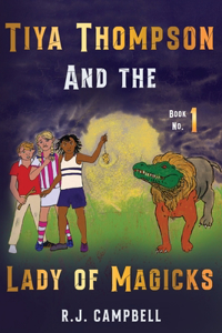 Tiya Thompson and the Lady of Magicks
