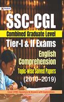Ssc-Cgl Tier-I & II Exams English Comprehension Topic?Wise Solved Papers 2010-2019