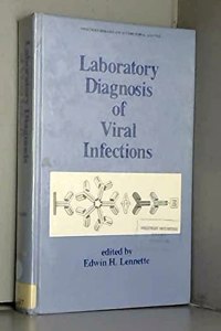 Laboratory diagnosis of viral infections (Infectious diseases and antimicrobial agents)