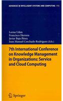 7th International Conference on Knowledge Management in Organizations: Service and Cloud Computing