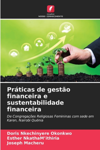 Práticas de gestão financeira e sustentabilidade financeira