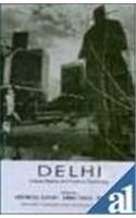 Delhi: Urban Space and Human Destinies