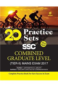 20 Practice Sets SSC Combined Graduate Level Mains Exam Tier-II 2017