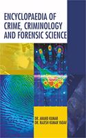 ENCYCLOPAEDIA OF CRIME, CRIMINOLOGY AND FORENSIC SCIENCE