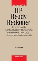 Taxmann's LLP Ready Reckoner - Comprehensive Subject-wise Practical Guide to the Limited Liability Partnership Act (as amended by LLP (Amendment) Act 2021) and LLP Rules prescribed thereunder