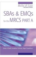Sbas and Emqs for the Mrcs Part A: A Bailey & Love Revision Guide