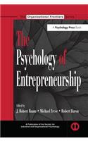 The Psychology of Entrepreneurship