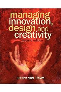 Managing Innovation, Design and Creativity: (English)