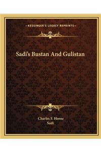 Sadi's Bustan And Gulistan