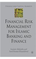 Financial Risk Management for Islamic Banking and Finance