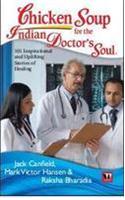 Chicken Soup for the Indian Doctors Soul