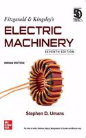 Fitzgerald & Kingsley's Electric Machinery | 7th Edition | Indian Edition