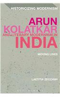 Arun Kolatkar and Literary Modernism in India