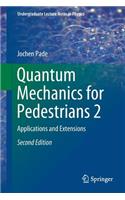 Quantum Mechanics for Pedestrians 2