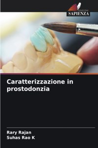 Caratterizzazione in prostodonzia