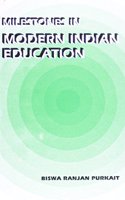 Milestones In Modern Indian Education 445pp