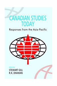 Canadian Studies today: Responses From The Asia-Pacific
