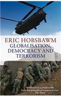 Globalisation, Democracy And Terrorism