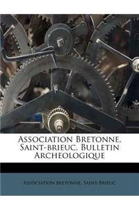 Association Bretonne, Saint-Brieuc. Bulletin Archeologique