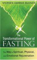 The Transformational Power of Fasting