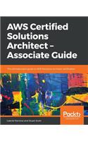 AWS Certified Solutions Architect -Associate Guide