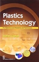 Plastics Technology For Diploma Level Students and Technicians 1st Edition