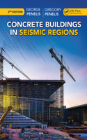 Concrete Buildings in Seismic Regions, Second Edition