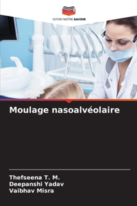 Moulage nasoalvéolaire