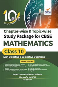 10 in One Chapter-wise & Topic-wise Study Package for CBSE Mathematics Class 10 with Objective & Subjective Questions 5th Edition Disha Experts