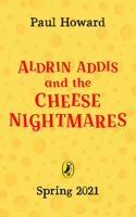 Aldrin Adams and the Cheese Nightmares