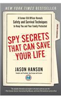 Spy Secrets That Can Save Your Life