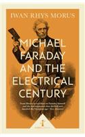Michael Faraday and the Electrical Century (Icon Science)