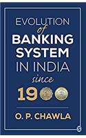 Evolution of Banking System in India since 1900