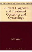 Current Diagnosis & Treatment Obstetrics & Gynecology, Eleventh Edition