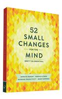 52 Small Changes for the Mind