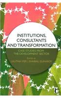 Institutions, Consultants and Transformation