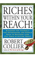 Riches Within Your Reach!