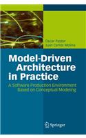 Model-Driven Architecture in Practice