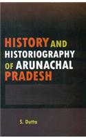 History and Historiography of Arunachal Pradesh