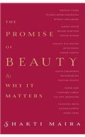 The Promise of Beauty and Why It Matters