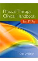 Physical Therapy Clinical Handbook for Pta's