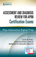 Assessment and Diagnosis Review for Advanced Practice Nursing Certification Exams