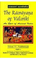 Ramayana of Valmiki: V. VI