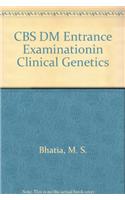 CBS DM Entrance Examination\in Clinical Genetics
