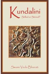 Kundalini Stilled or Stirred