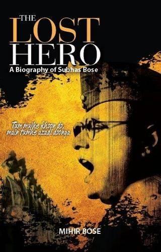 The Lost Hero - Mihir Bose